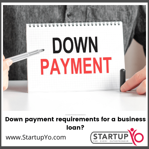 Check out the requirements for a down payment on business loans 2023.