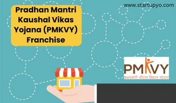 Pradhan Mantri Kaushal Vikas Yojana (PMKVY) Franchise- StartupYo