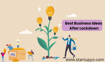 Best business ideas after lockdown | StartupYo