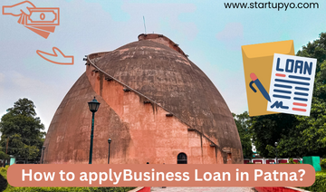 Business Loan in Patna | StartupYo