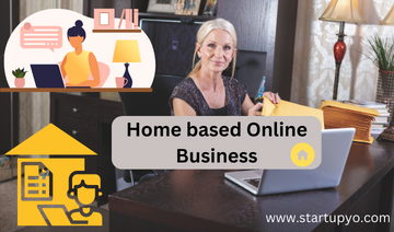 10 Best Home based Online Business to Start? | StartupYo