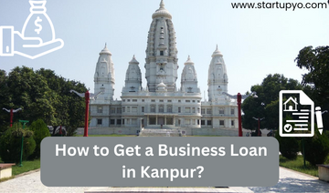 Business Loan in Kanpur | StartupYo