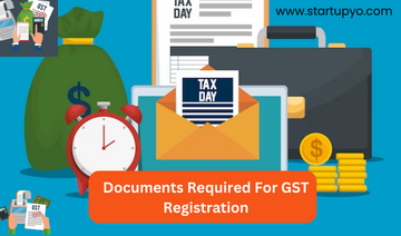 Documents Required For GST Registration 2024 ? - StartupYo