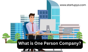 What is one person company | StartupYo