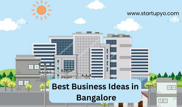 Best Business Ideas in Bangalore