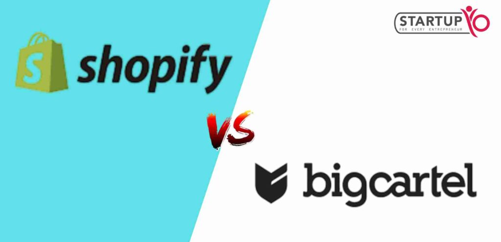 Big Cartel Vs Shopify | StartupYo